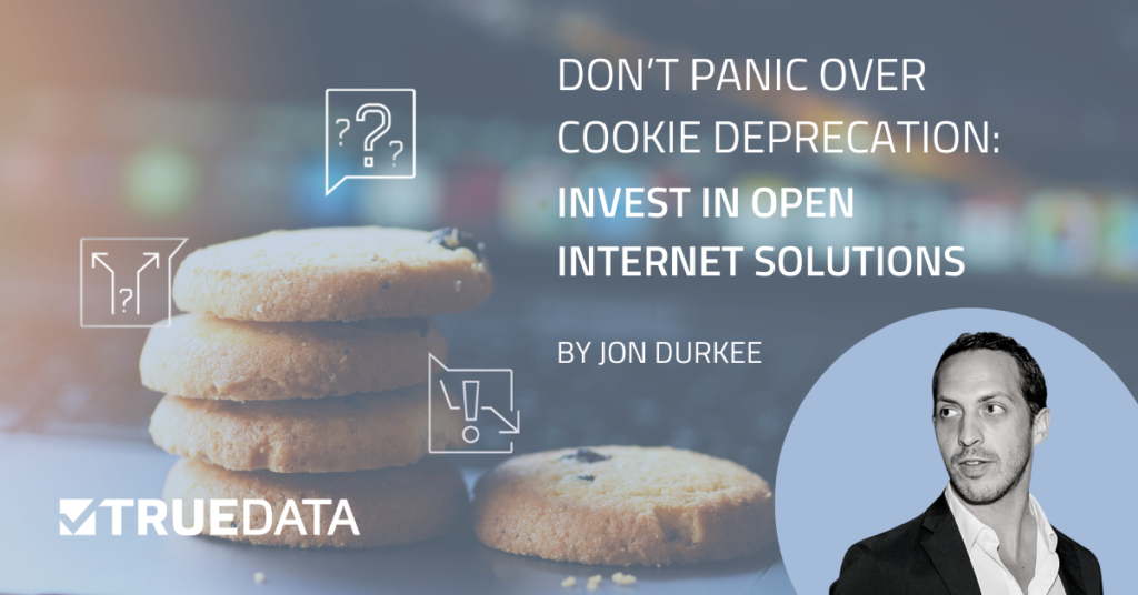 Don't panic over cookie deprecation: invest in open internet solutions