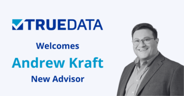 TrueData Strengthens Board of Advisors with the Addition of Andrew Kraft